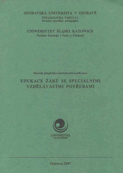 Edukace žáků se speciálními vzdělávacími potřebami : sborník příspěvků z mezinárodní konference