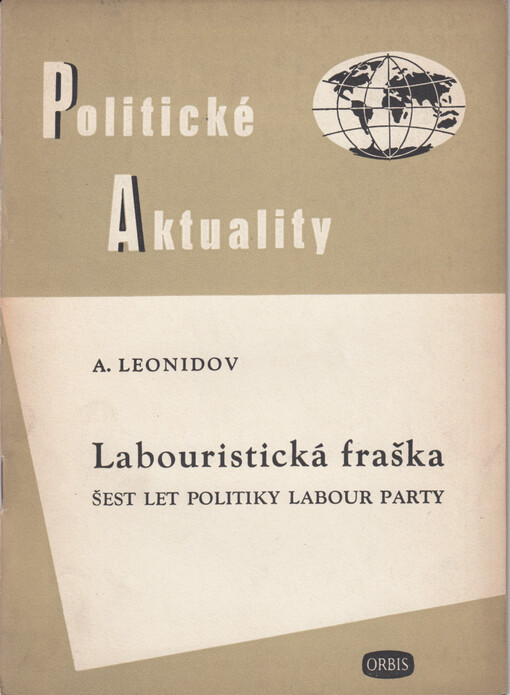 Labouristická fraška: 6 let politiky Labour Party