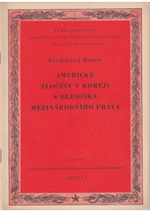 Americké zločiny v Koreji s hlediska mezinárodního práva  (odkaz v elektronickém katalogu)