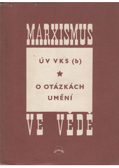 ÚV VKS(b) o otázkách umění  (odkaz v elektronickém katalogu)