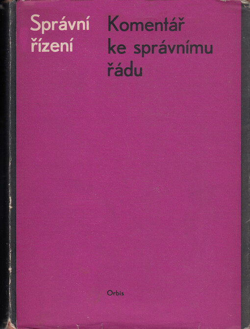 Správní řízení: komentář ke správnímu řádu č. 91/1960 Sb