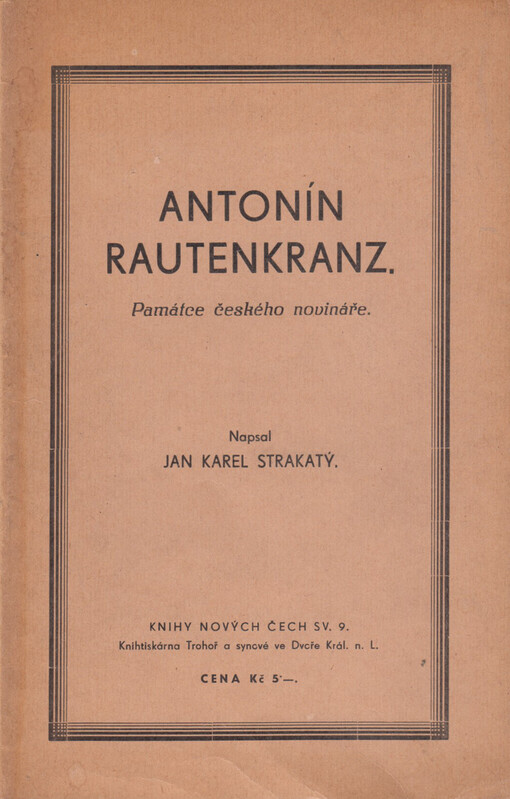 Antonín Rautenkranz: památce českého novináře
