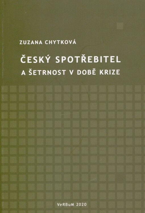 Český spotřebitel a šetrnost v době krize