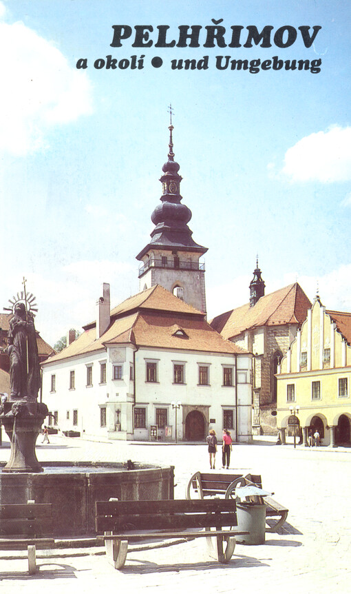 Pelhřimov a okolí = Pelhřimov und Umgebung