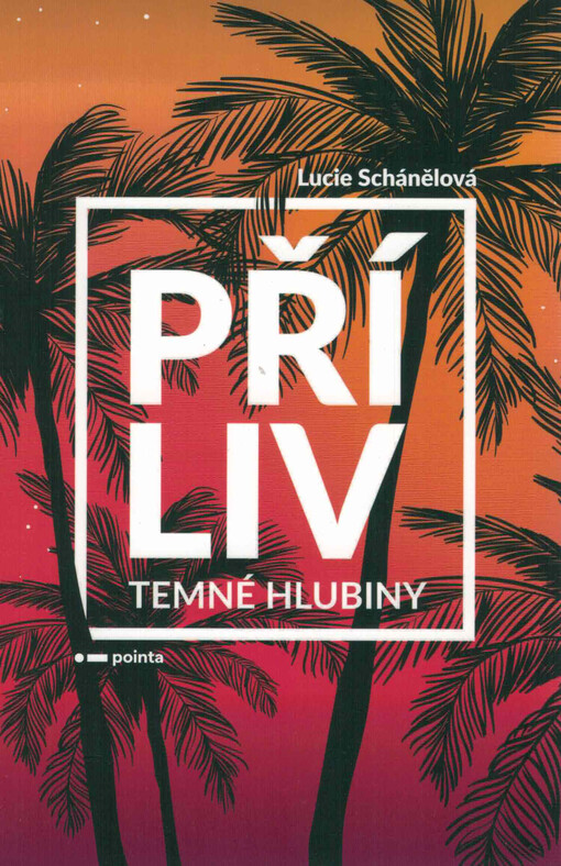 Příliv. Temné hlubiny