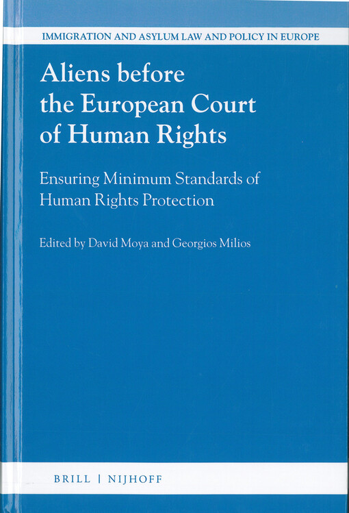 Aliens before the European court of human rights  : ensuring minimum standards of human rights protection