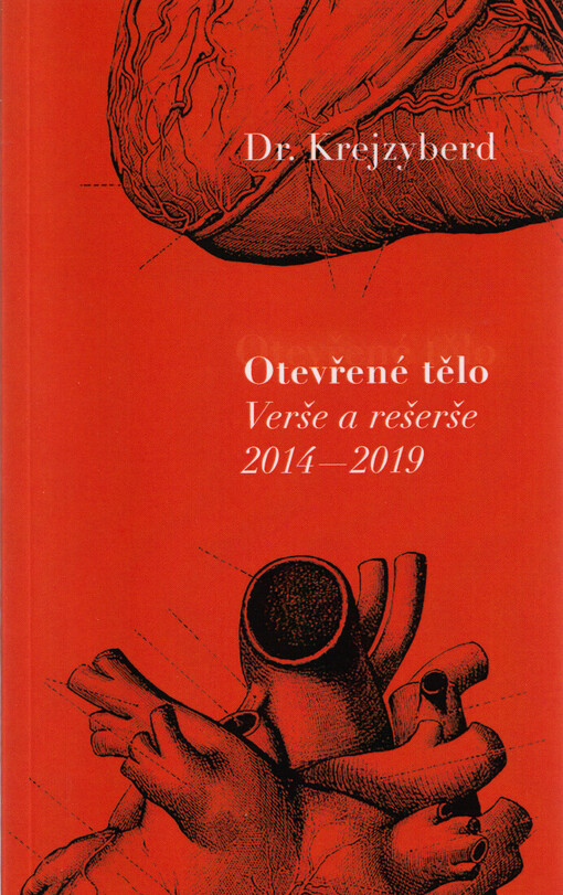 Otevřené tělo : verše a rešerše 2014-2019