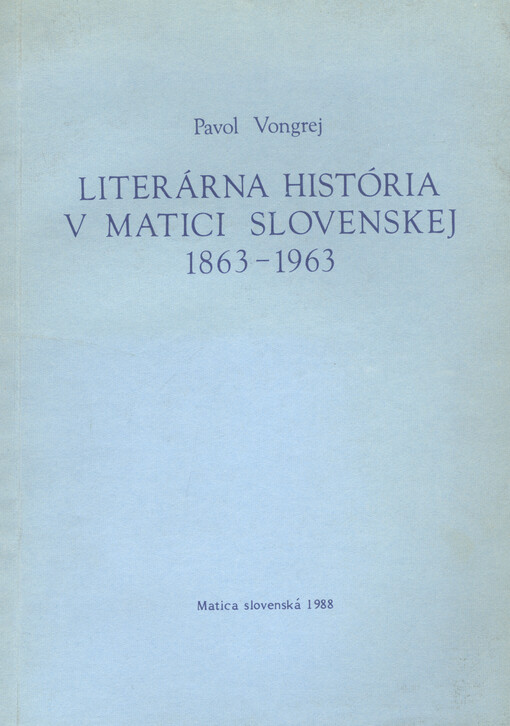 Literárna história v Matici slovenskej 1863 - 1963
