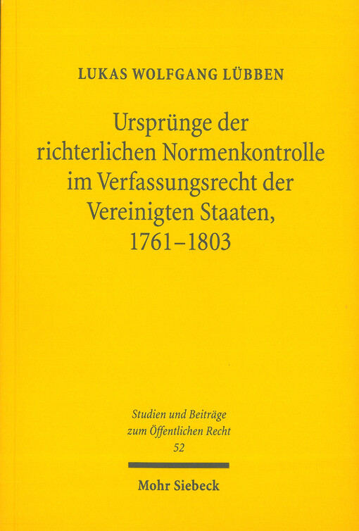 Ursprünge der richterlichen Normenkontrolle im Verfassungsrecht der Vereinigten Staaten, 1761-1803