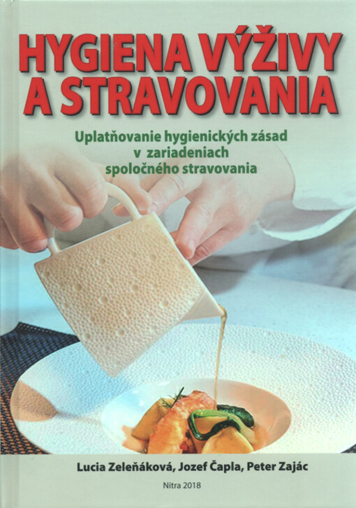 Hygiena výživy a stravovania : uplatňovanie hygienických zásad v zariadeniach spoločného stravovania