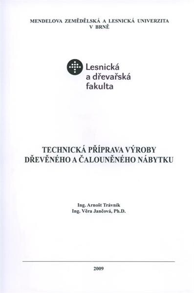Technická příprava výroby dřevěného a čalouněného nábytku