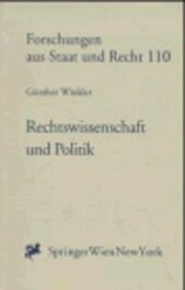 Rechtswissenschaft und Politik : die Freiheit des Menschen in der Ordnung des Rechts