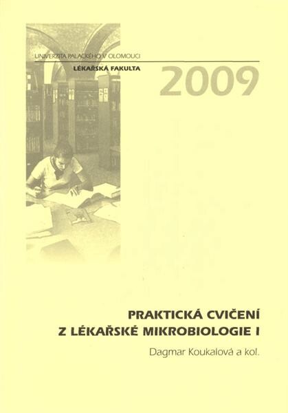 Praktická cvičení z lékařské mikrobiologie I