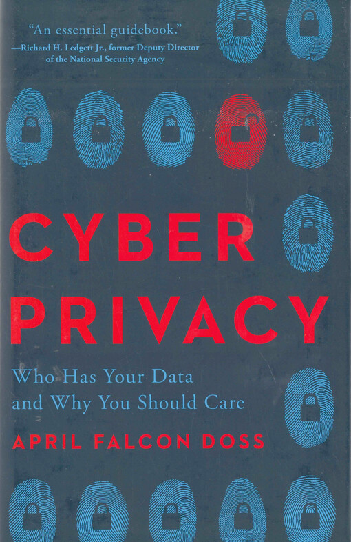 Cyber privacy : who has your data and why you should care