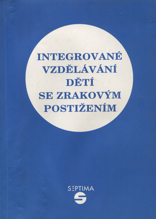 Integrované vzdělávání dětí se zrakovým postižením