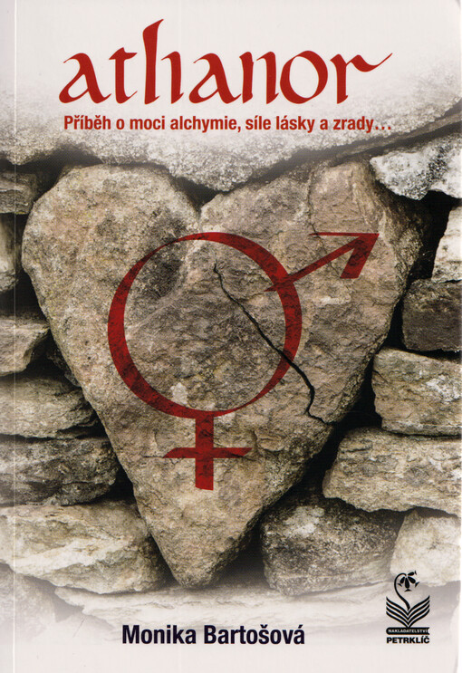 Athanor : příběh o moci alchymie, síle lásky a zrady...
