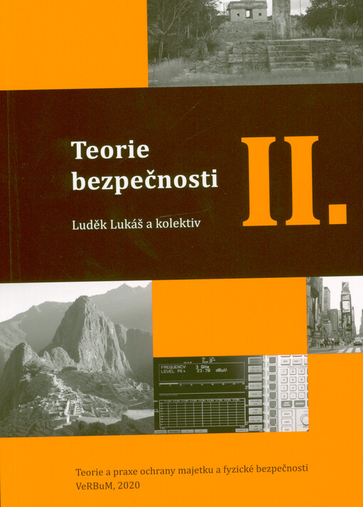 Teorie bezpečnosti II. : institucionalizace bezpečnosti ve vybraných státních útvarech