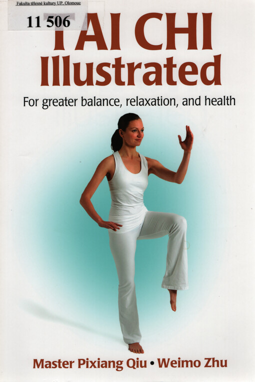 Tai chi illustrated : [for greater balance, relaxation, and health]