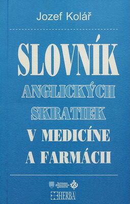 Slovník anglických skratiek v medicíne a farmácii