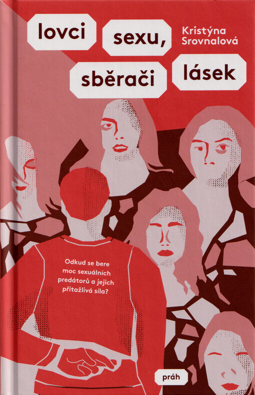 Lovci sexu, sběrači lásek
