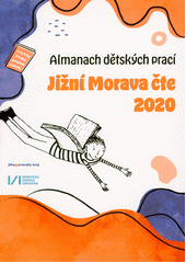 Jižní Morava čte 2020 : almanach dětských prací (odkaz v elektronickém katalogu)