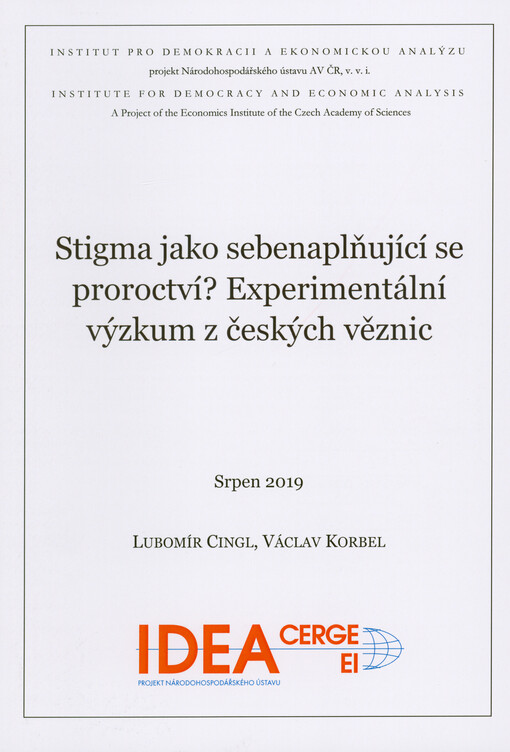 Stigma jako sebenaplňující se proroctví? : experimentální výzkum z českých věznic