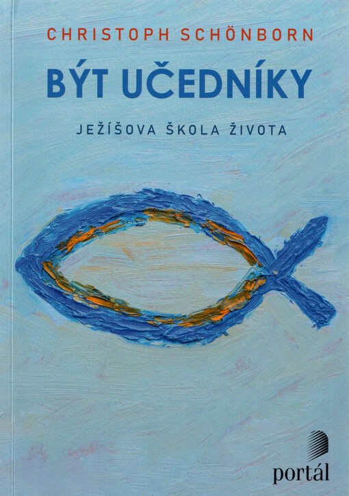 Být učedníky: Ježíšova škola života