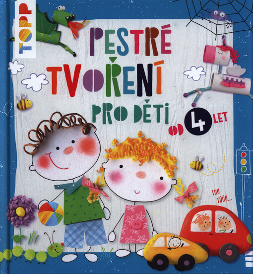 Pestré tvoření pro děti od 4 let