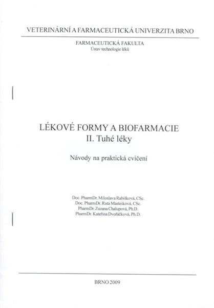 Lékové formy a biofarmacie. II., Tuhé léky : [návody na praktická cvičení]