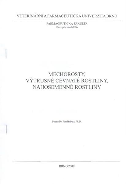 Mechorosty, výtrusné cévnaté rostliny, nahosemenné rostliny