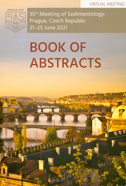 35th IAS Meeting of Sedimentology : virtual meeting : Prague, Czech Republic, 21-25 June 2021 : book of abstracts