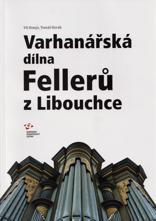 Varhanářská dílna Fellerů z Libouchce