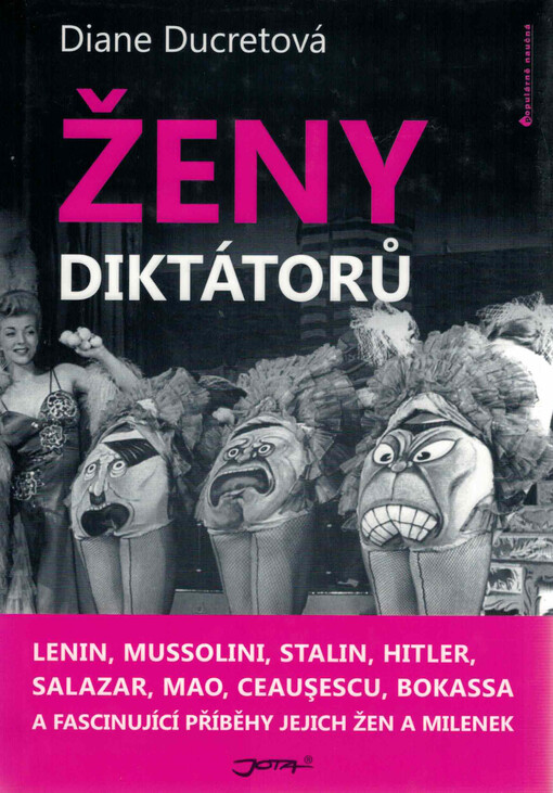 Ženy diktátorů: Lenin, Mussolini, Stalin, Hitler, Salazar, Mao, Ceauşescu, Bokassa a fascinující příběhy jejich žen a milenek