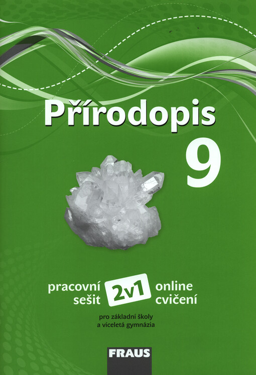 Přírodopis 9 : pro základní školy a víceletá gymnázia