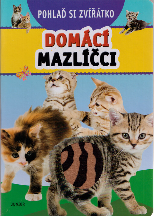 Pohlaď si zvířátko. Domácí mazlíčci