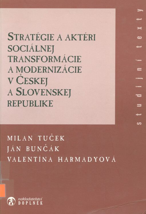 Stratégie a aktéri sociálnej transformácie a modernizácie v Českej a Slovenskej republike