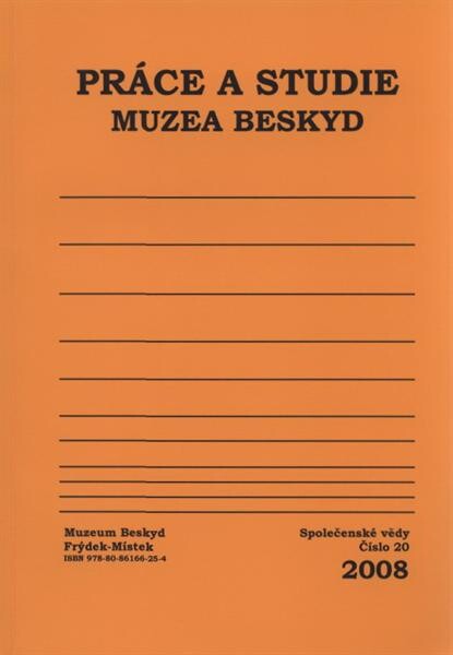 Práce a studie Muzea Beskyd ve Frýdku-Místku. Společenské vědy