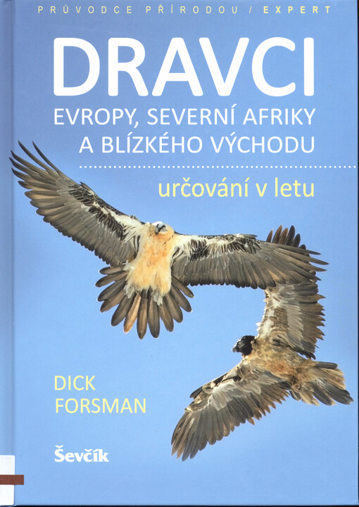 Dravci Evropy, severní Afriky a Blízkého východu : určování v letu