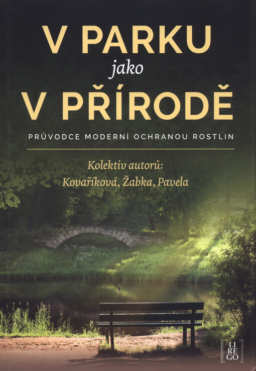 V parku jako v přírodě : průvodce moderní ochranou rostlin