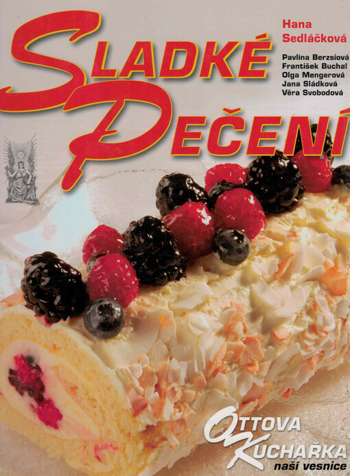 Sladké pečení: Ottova kuchařka naší vesnice