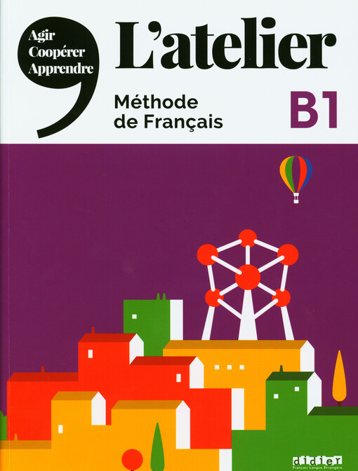 L'atelier : méthode de français : B1