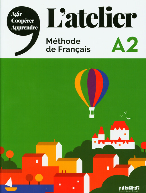 L'atelier : méthode de français : A2