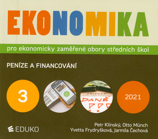 Ekonomika pro ekonomicky zaměřené obory středních škol. 3, Peníze a financování