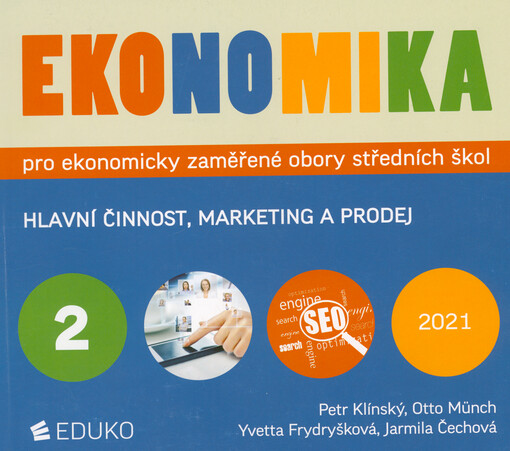 Ekonomika pro ekonomicky zaměřené obory středních škol. 2, Hlavní činnost, marketing a prodej
