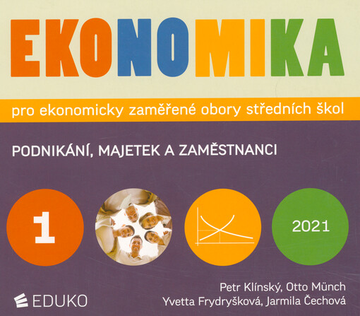 Ekonomika pro ekonomicky zaměřené obory středních škol. 1, Podnikání, majetek a zaměstnanci
