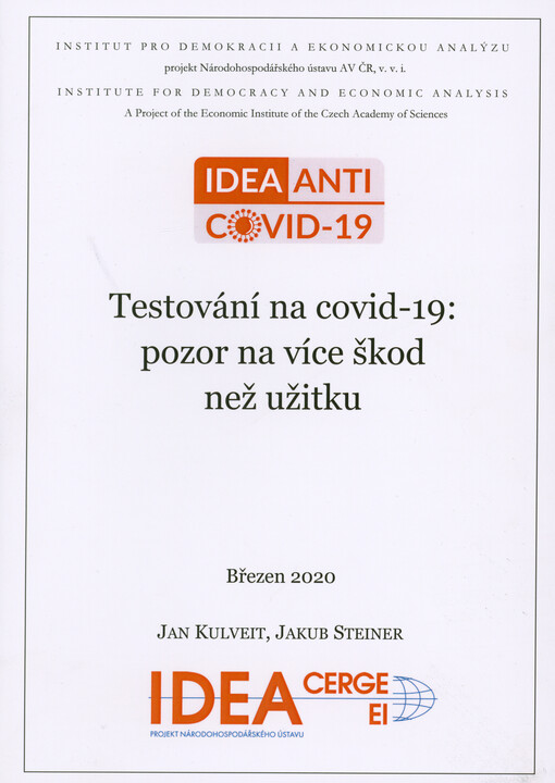 Testování na covid-19 : pozor na více škod než užitku