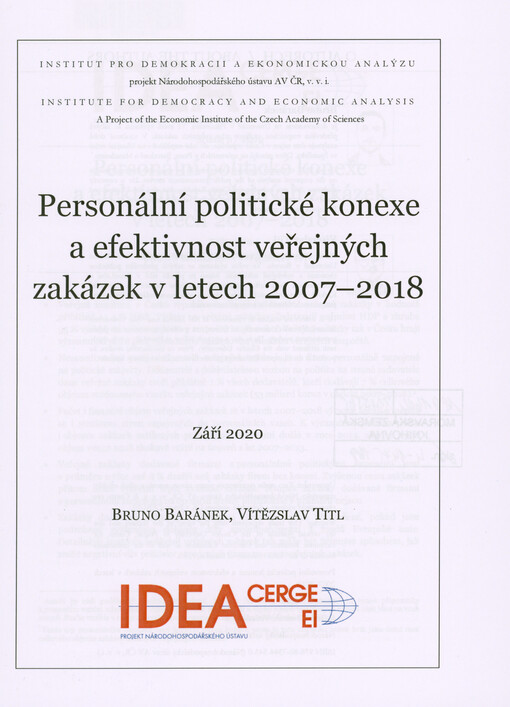 Personální politické konexe a efektivnost veřejných zakázek v letech 2007-2018