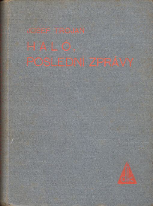 Haló, poslední zprávy ... : detektivní příběh
