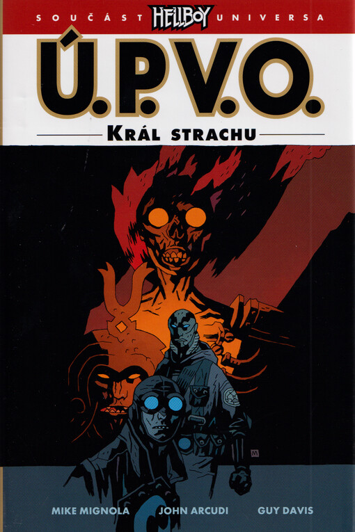 Ú.P.V.O. Mikea Mignoly : Úřad paranormálního výzkumu a obrany. Král strachu