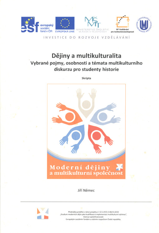 Dějiny a multikulturalita : Vybrané pojmy, osobnosti a témata multikulturního diskurzu pro studenty historie